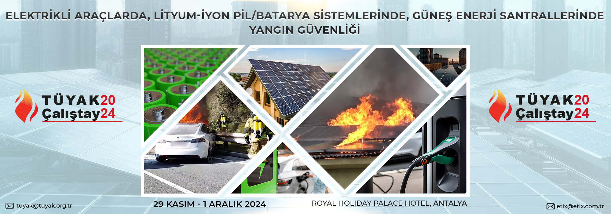 KOLAGOM, TÜYAK 2024 Elektrikli Araçlarda Lityum İyon Pil Sistemlerinde, Güneş enerji santrallerinde  Yangın Güvenliği Çalıştayında,